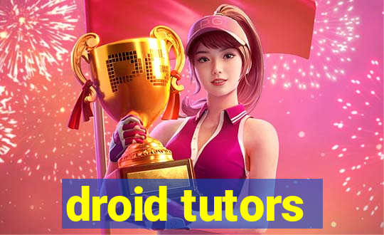 droid tutors